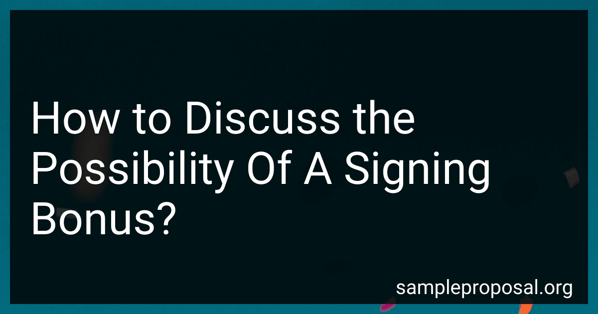 How to Discuss the Possibility Of A Signing Bonus? preview