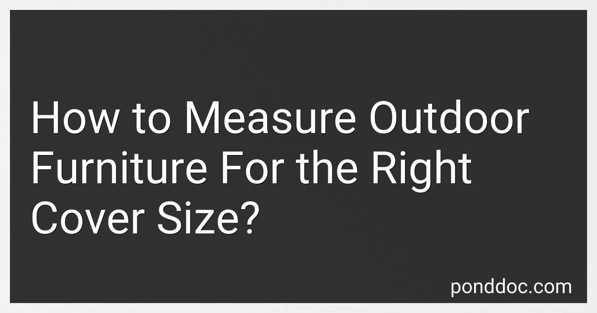 How to Measure Outdoor Furniture For the Right Cover Size? image
