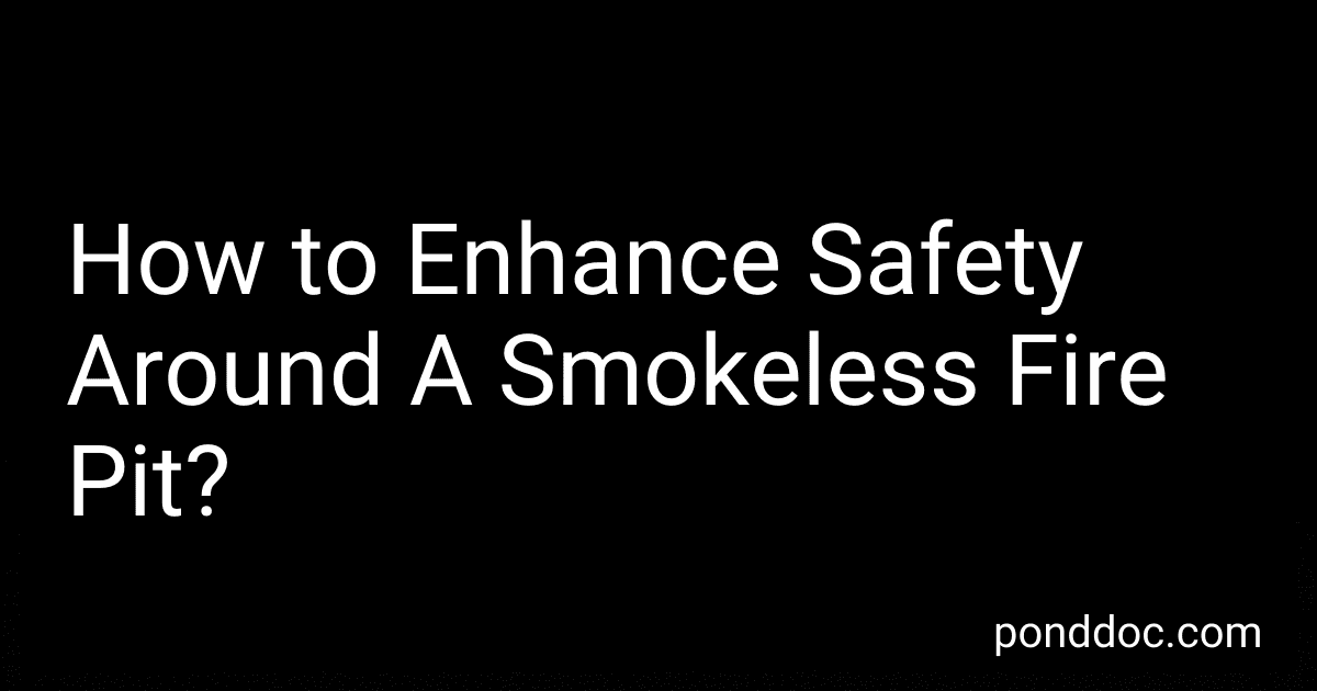 How to Enhance Safety Around A Smokeless Fire Pit? image