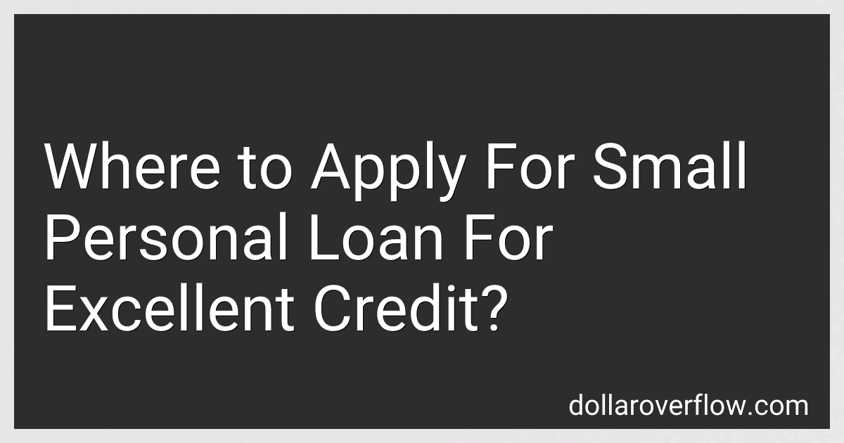 Where to Apply For Small Personal Loan For Excellent Credit? image