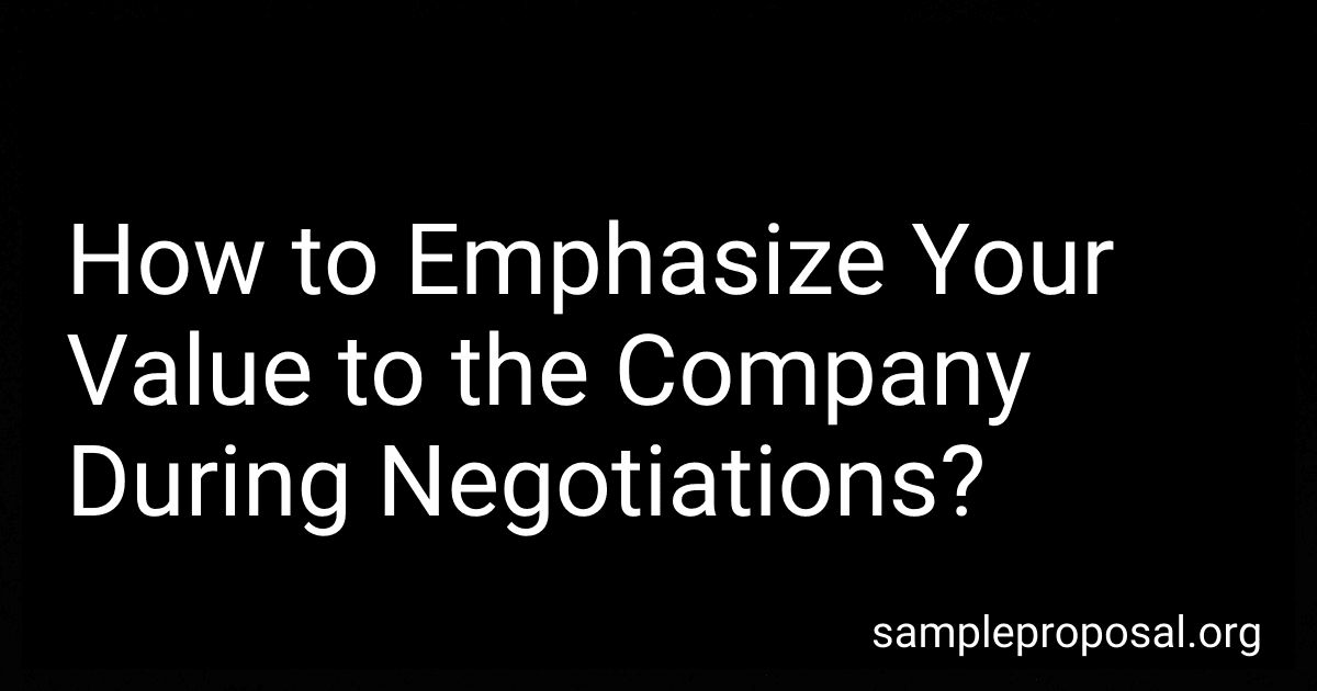 How to Emphasize Your Value to the Company During Negotiations? image