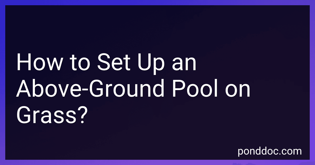 How to Set Up an Above-Ground Pool on Grass? image