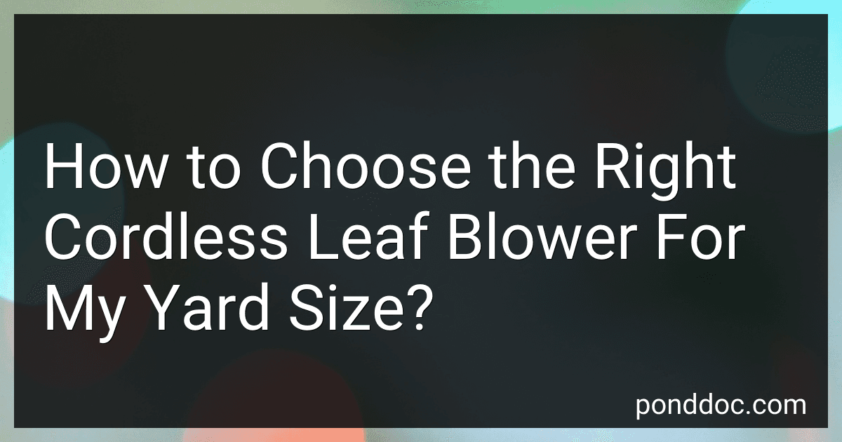 How to Choose the Right Cordless Leaf Blower For My Yard Size? image