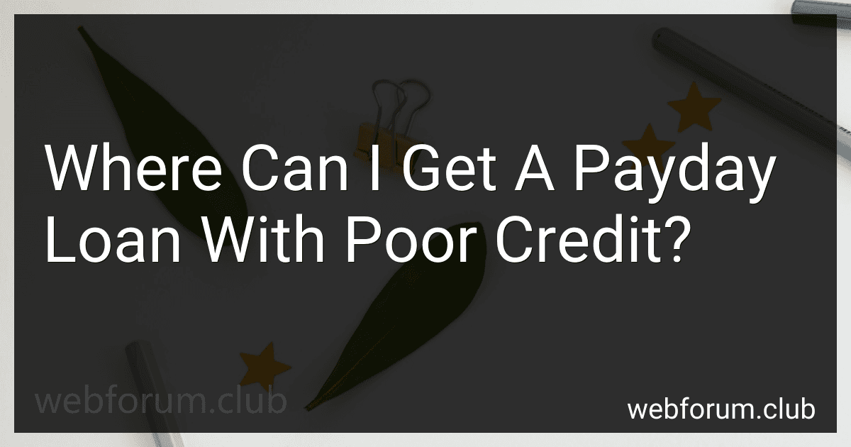 Where Can I Get A Payday Loan With Poor Credit? preview