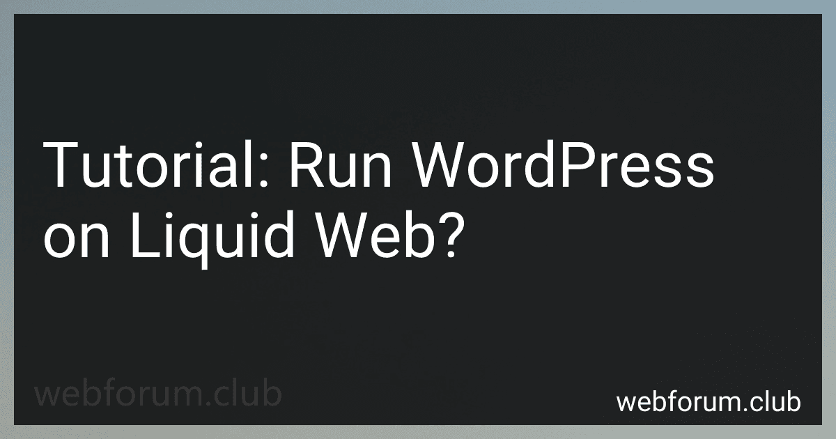 Tutorial: Run WordPress on Liquid Web? image