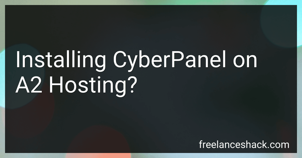 Installing CyberPanel on A2 Hosting? preview