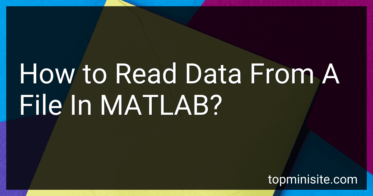 How to Read Data From A File In MATLAB? image
