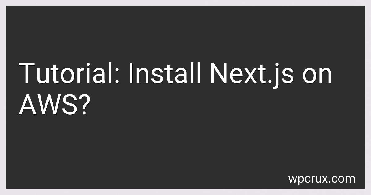 Tutorial: Install Next.js on AWS? image
