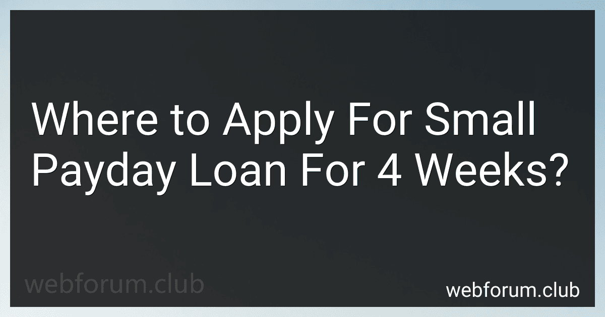 Where to Apply For Small Payday Loan For 4 Weeks? image