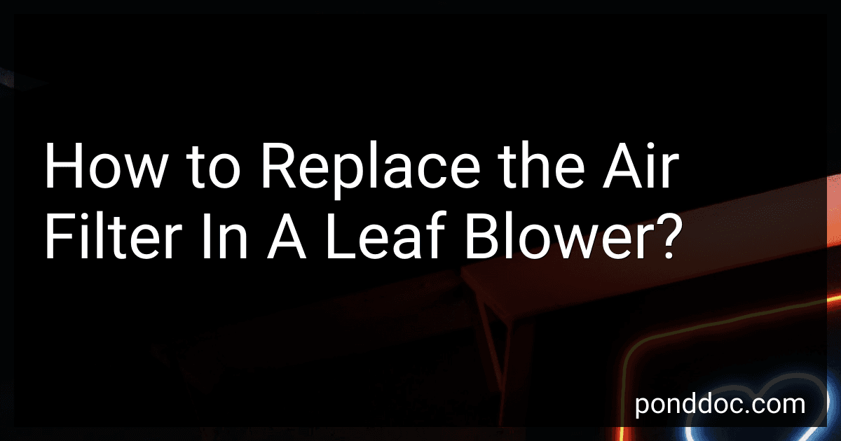 How to Replace the Air Filter In A Leaf Blower? image