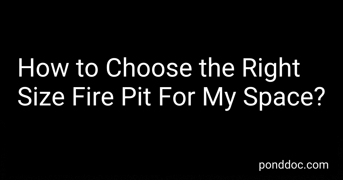 How to Choose the Right Size Fire Pit For My Space? image