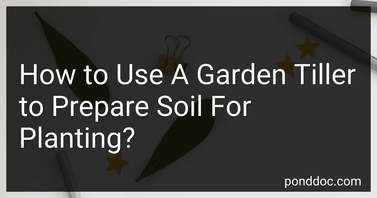 How to Use A Garden Tiller to Prepare Soil For Planting? image