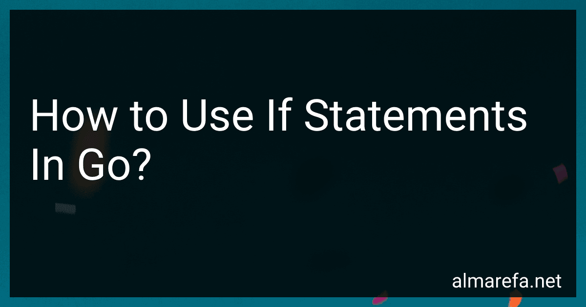 How to Use If Statements In Go? preview