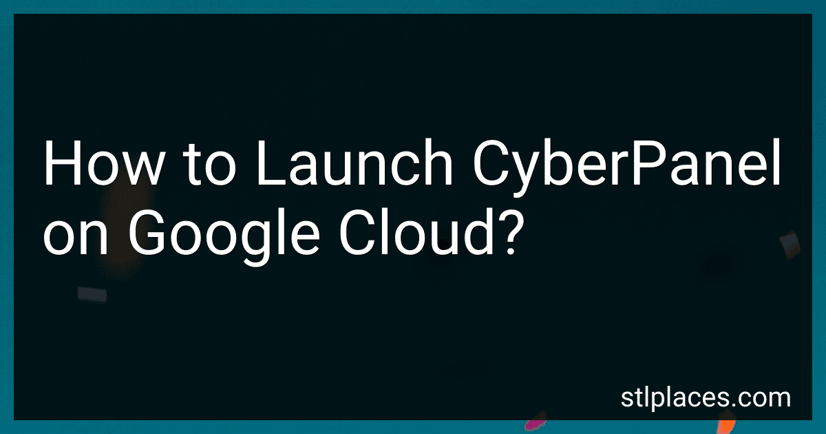 How to Launch CyberPanel on Google Cloud? preview