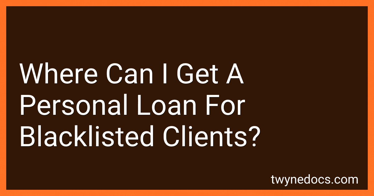 Where Can I Get A Personal Loan For Blacklisted Clients? image