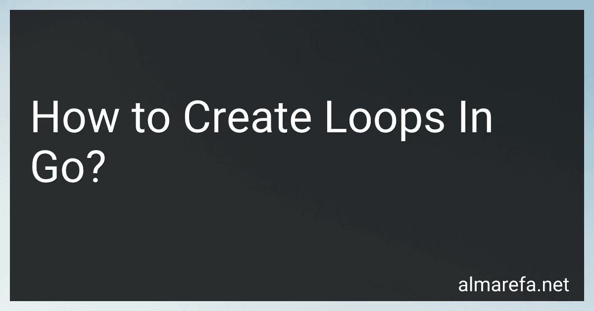 How to Create Loops In Go? image