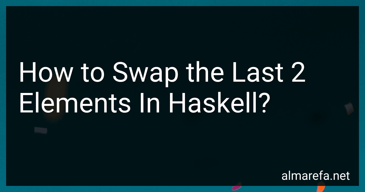 How to Swap the Last 2 Elements In Haskell? image