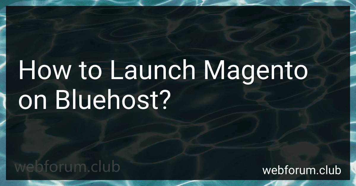 How to Launch Magento on Bluehost? image