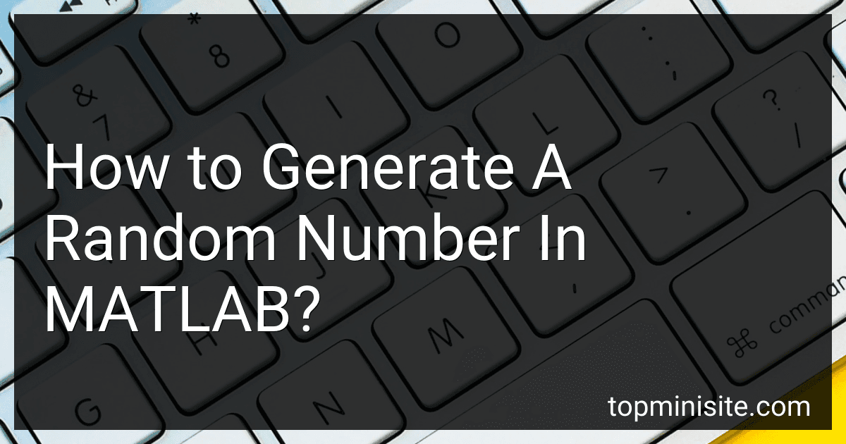 How to Generate A Random Number In MATLAB? image