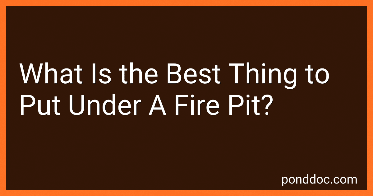 What Is the Best Thing to Put Under A Fire Pit? image