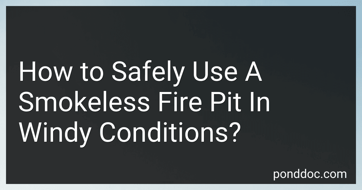 How to Safely Use A Smokeless Fire Pit In Windy Conditions? image