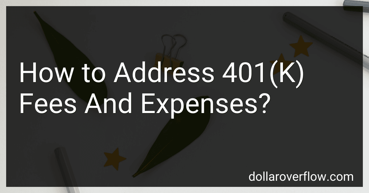 How to Address 401(K) Fees And Expenses? image