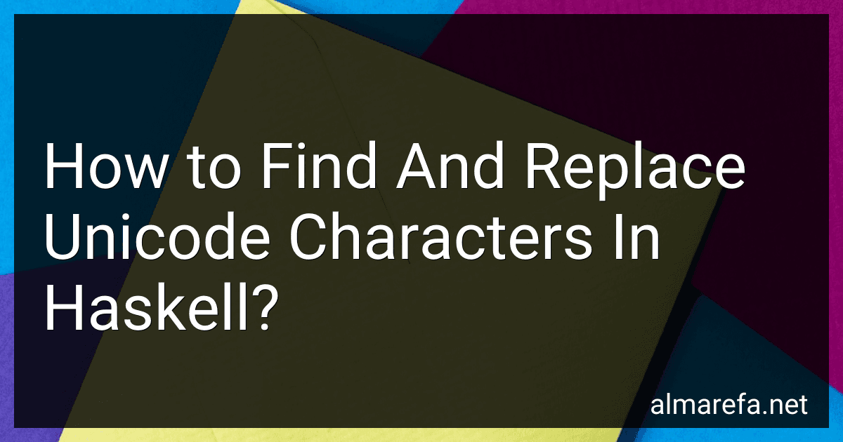 How to Find And Replace Unicode Characters In Haskell? image