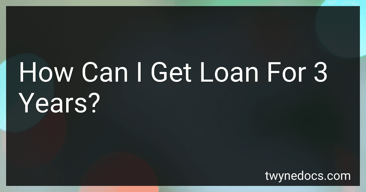 How Can I Get Loan For 3 Years? image