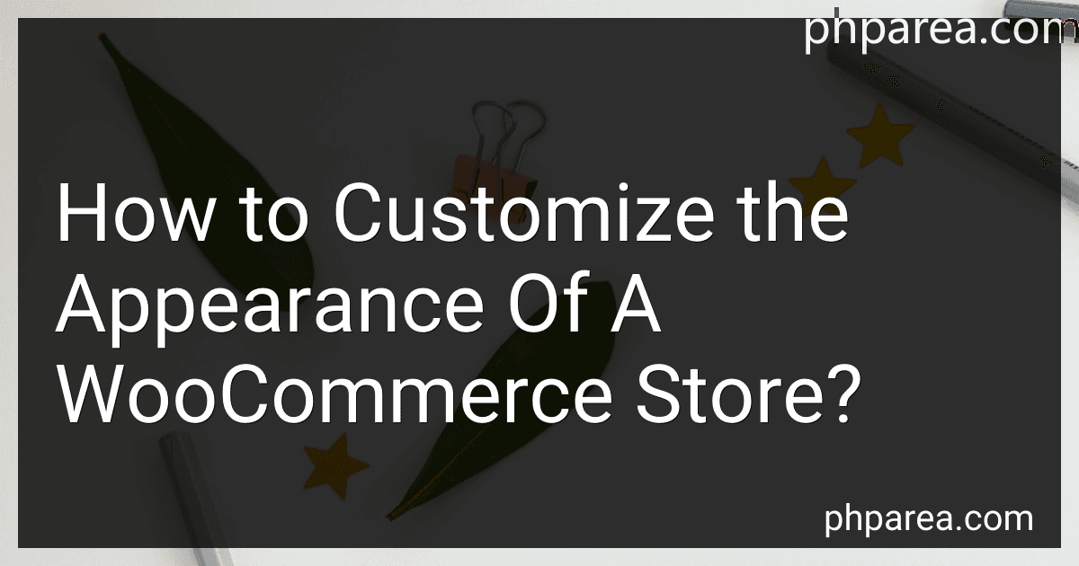 How to Customize the Appearance Of A WooCommerce Store? image