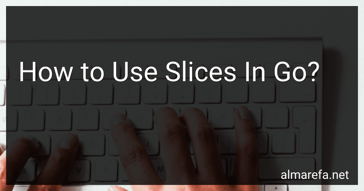 How to Use Slices In Go? image