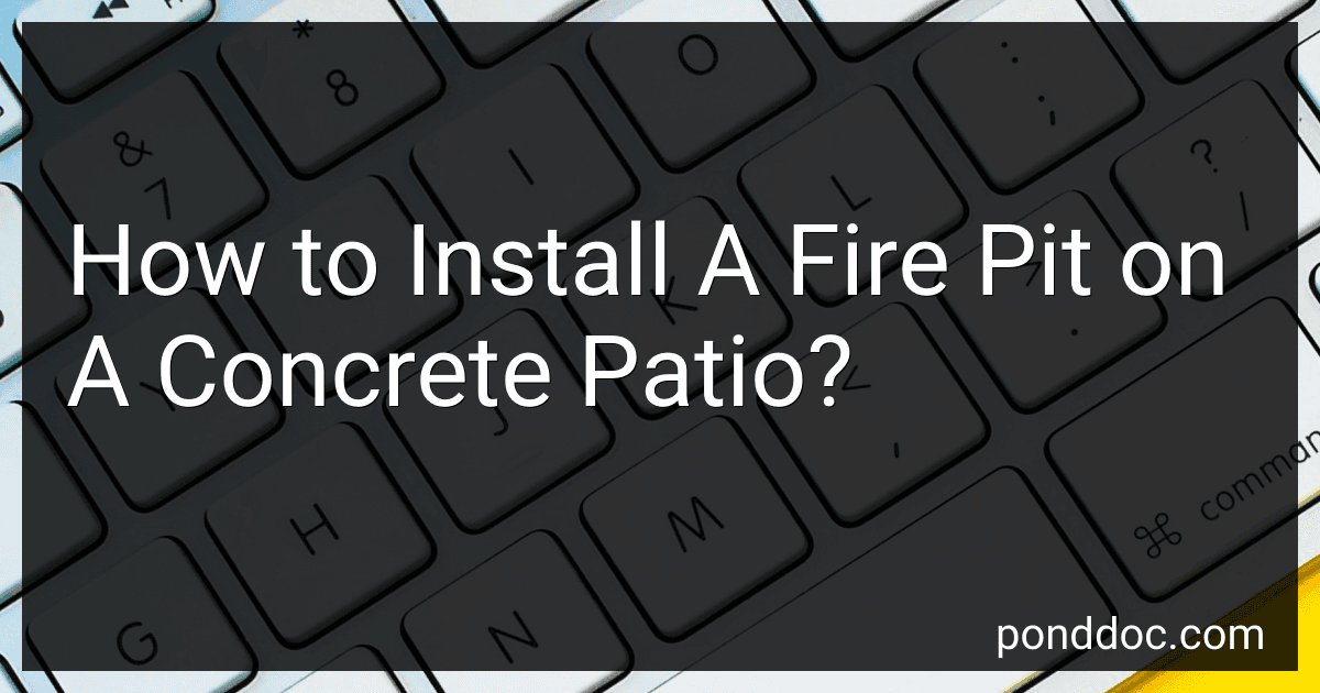 How to Install A Fire Pit on A Concrete Patio? image