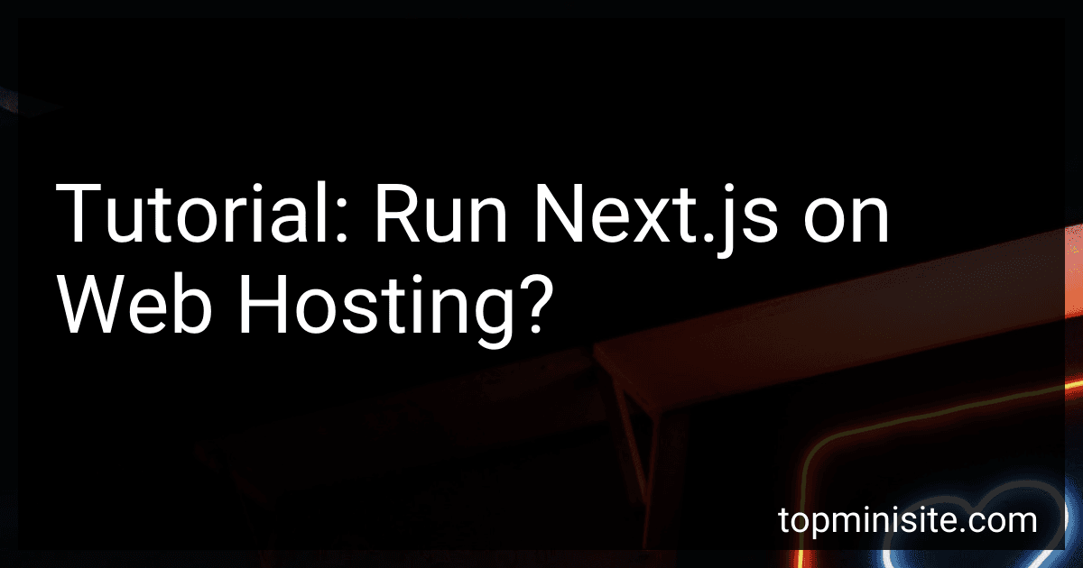 Tutorial: Run Next.js on Web Hosting? image