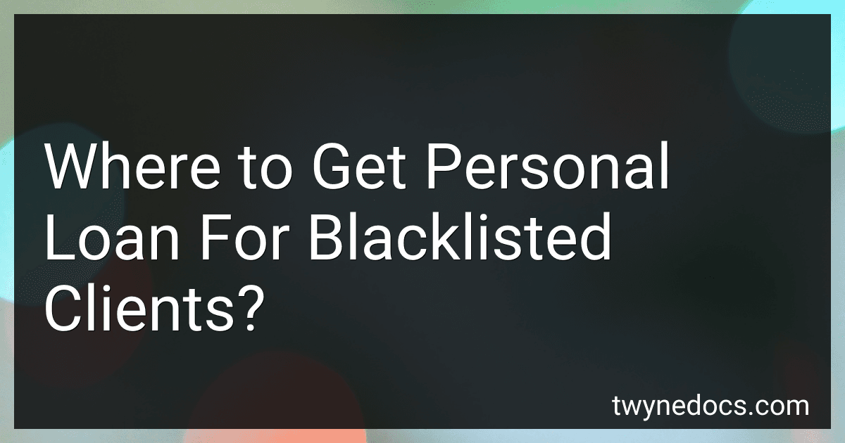 Where to Get Personal Loan For Blacklisted Clients? image