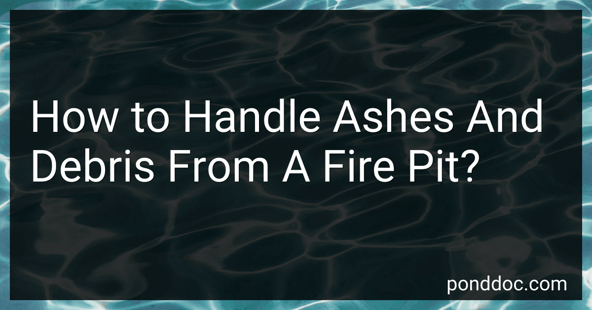 How to Handle Ashes And Debris From A Fire Pit? image