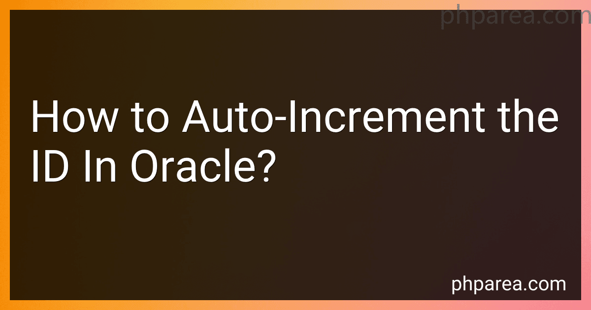 How to Auto-Increment the ID In Oracle? image