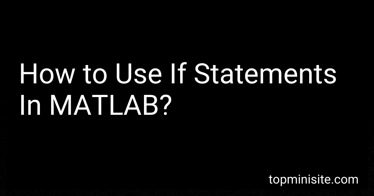 How to Use If Statements In MATLAB? image