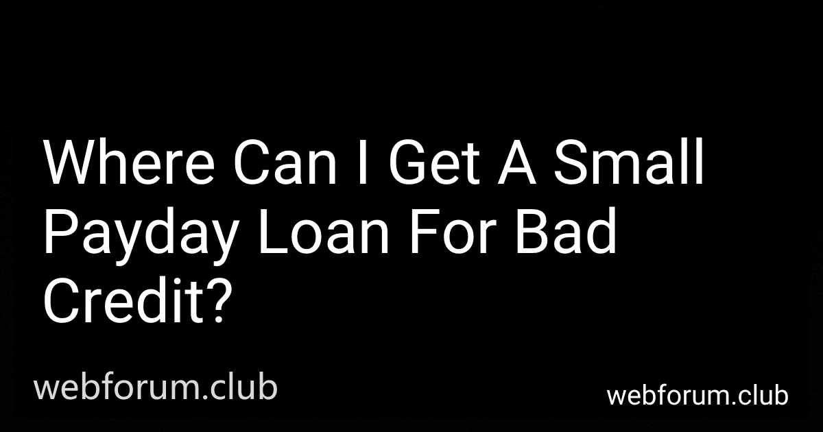 Where Can I Get A Small Payday Loan For Bad Credit? image