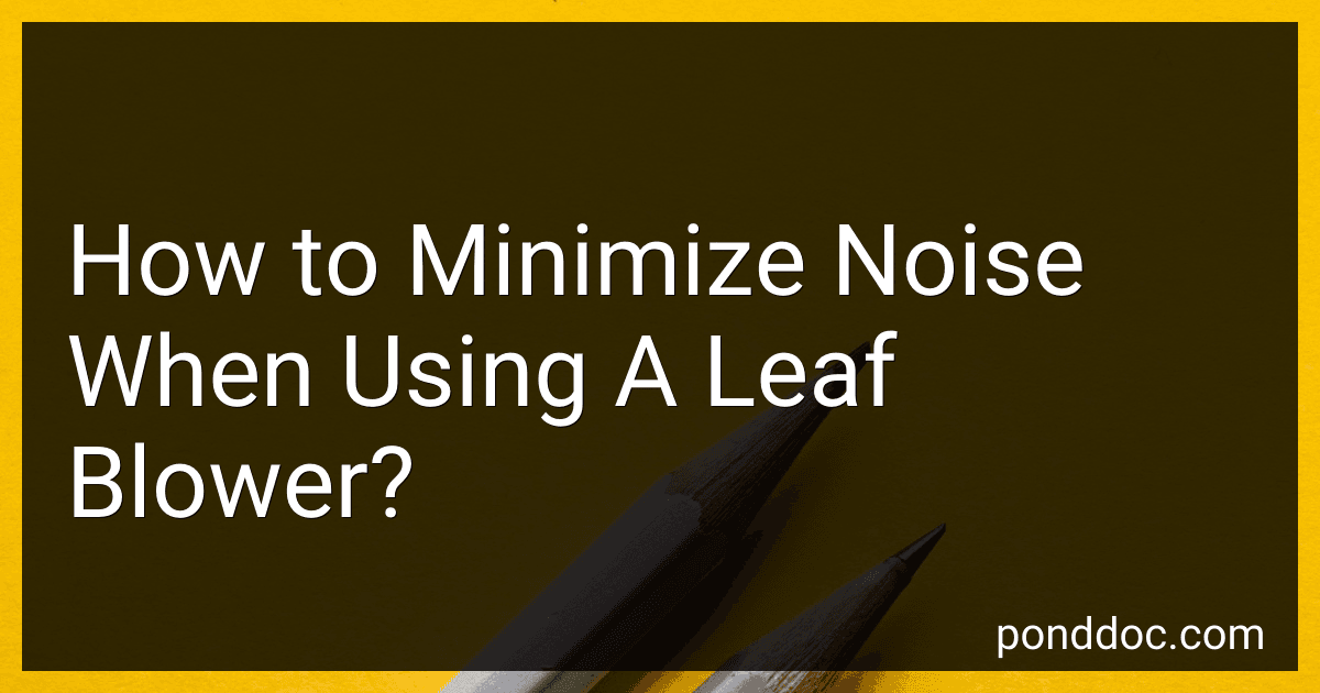 How to Minimize Noise When Using A Leaf Blower? image
