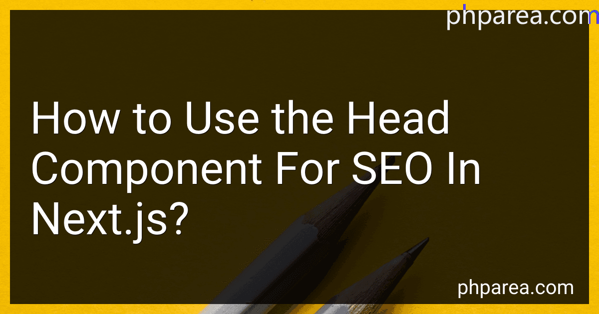 How to Use the Head Component For SEO In Next.js? image
