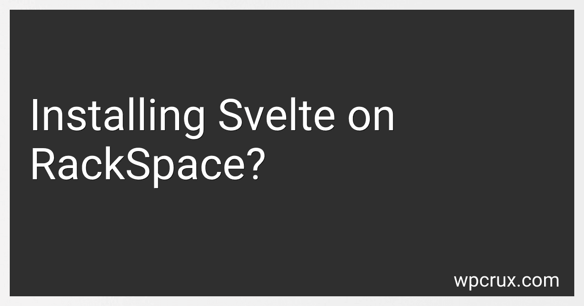 Installing Svelte on RackSpace? image