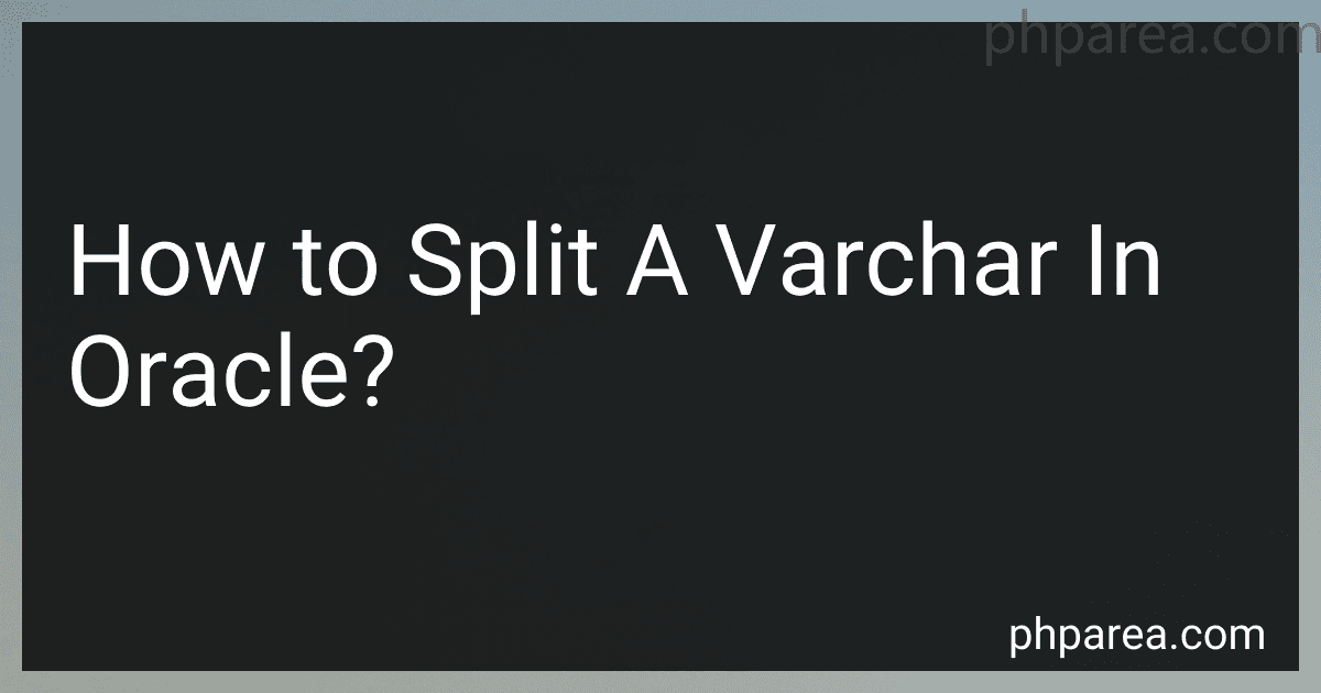 How to Split A Varchar In Oracle? image
