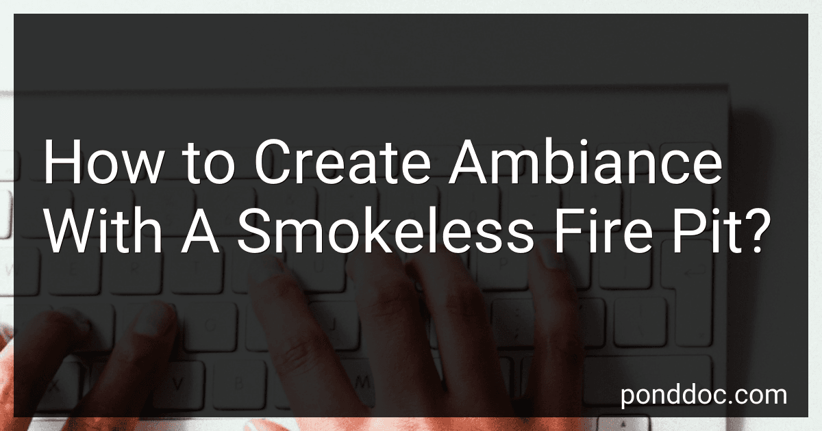 How to Create Ambiance With A Smokeless Fire Pit? image