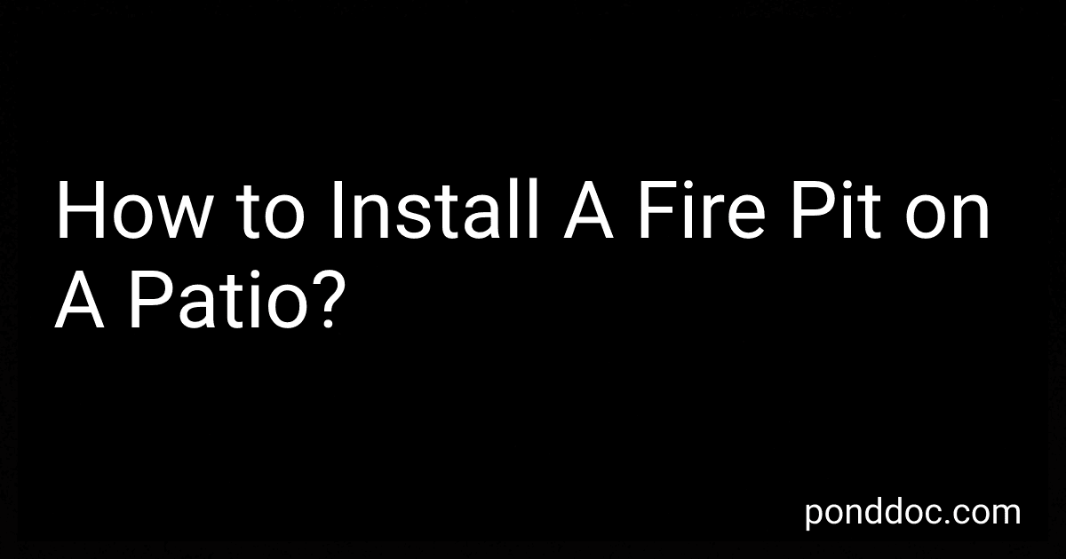 How to Install A Fire Pit on A Patio? image