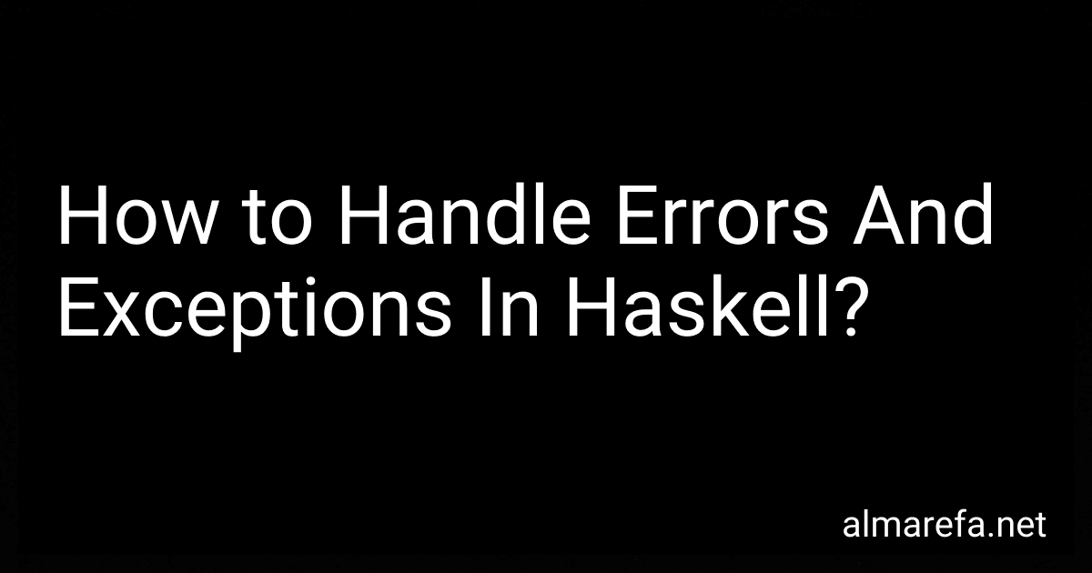 How to Handle Errors And Exceptions In Haskell? image