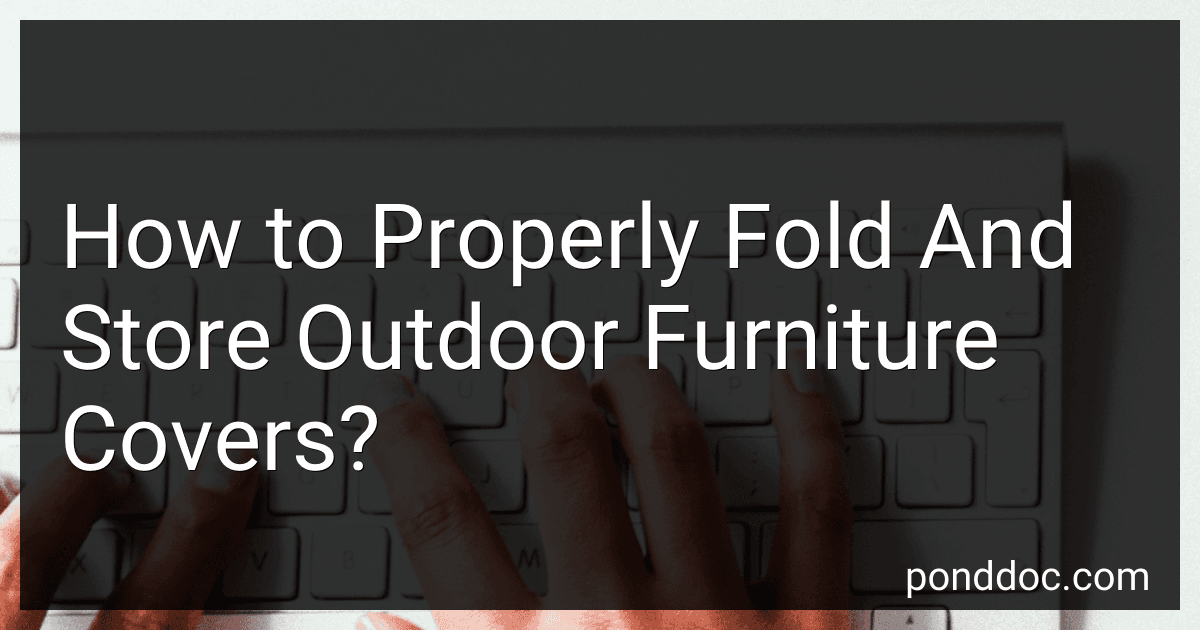How to Properly Fold And Store Outdoor Furniture Covers? image