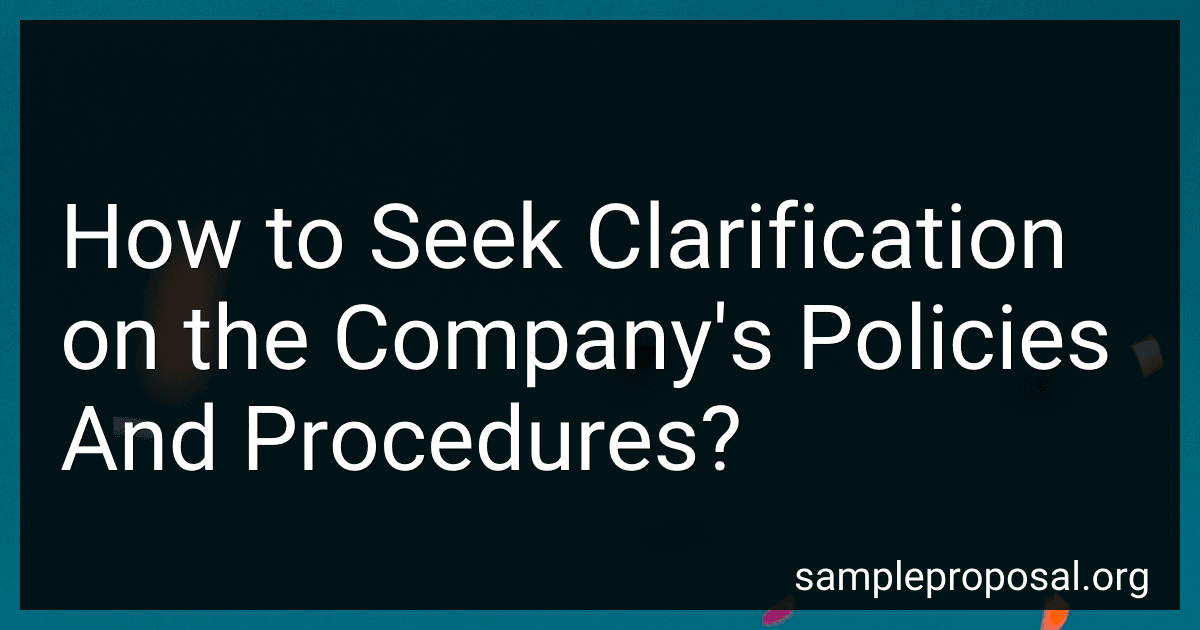 How to Seek Clarification on the Company's Policies And Procedures? image