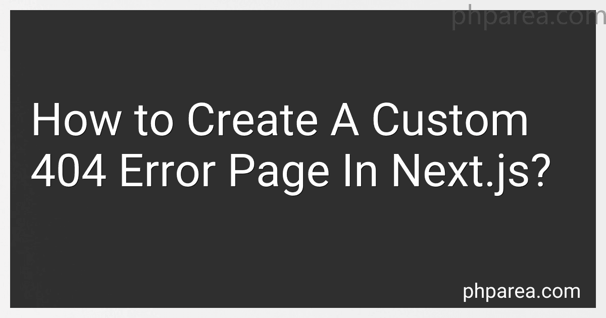 How to Create A Custom 404 Error Page In Next.js? image