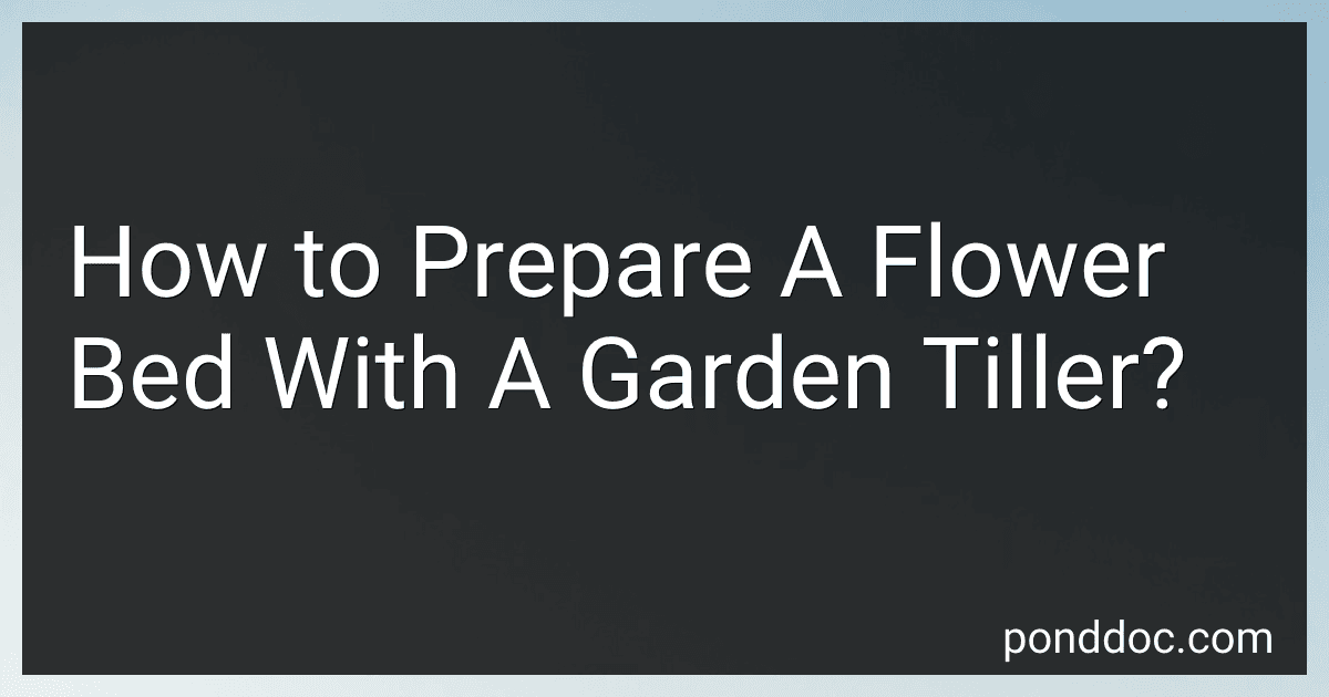 How to Prepare A Flower Bed With A Garden Tiller? image