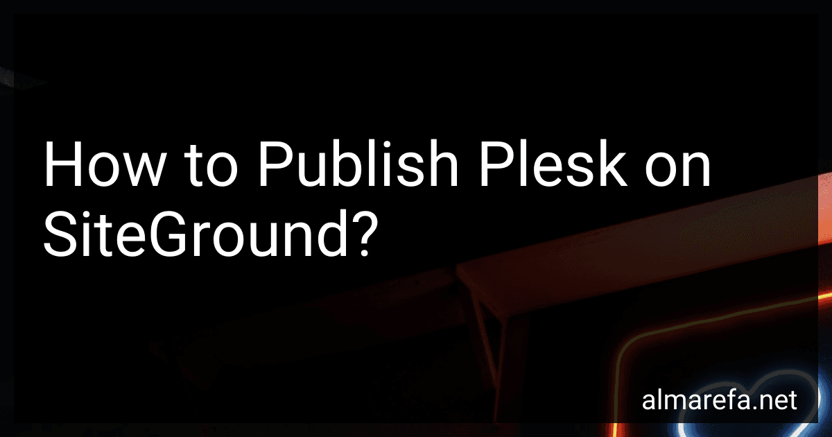 How to Publish Plesk on SiteGround? image