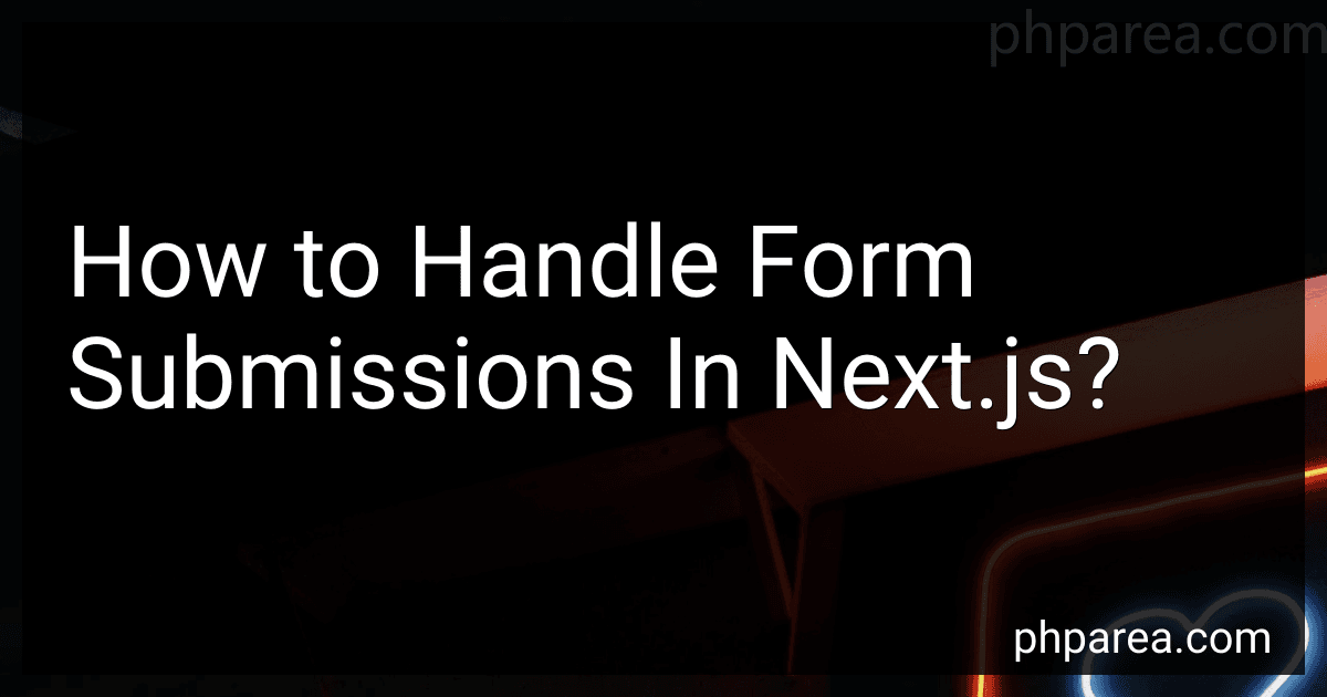 How to Handle Form Submissions In Next.js? image